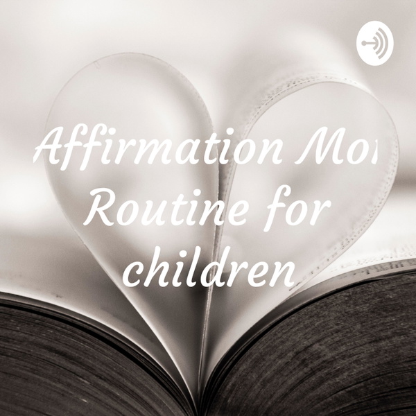 Artwork for Self-Affirmation Morning Routine for children
