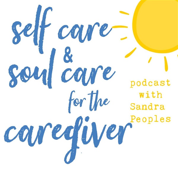 Artwork for Self Care and Soul Care for the Caregiver
