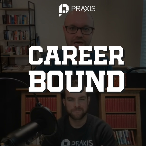 Artwork for Career Bound by Praxis