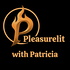Pleasurelit with Patricia