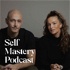 Self Mastery Podcast