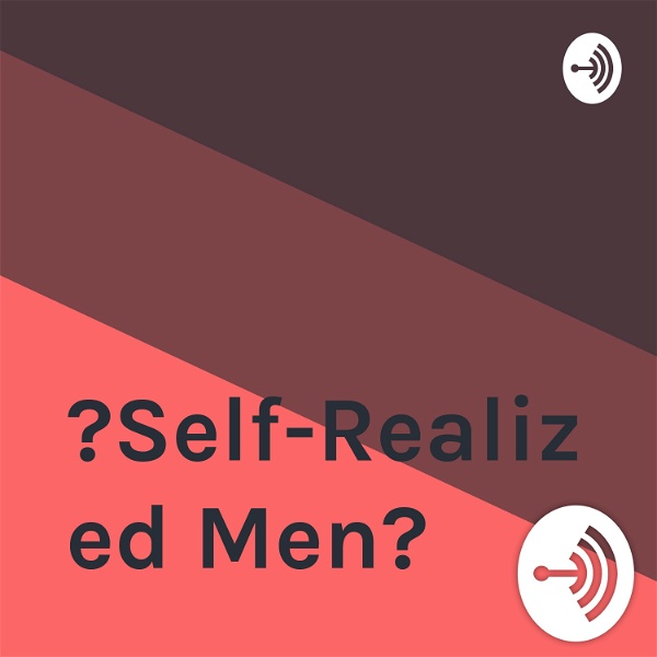 Artwork for “Self-Realized Men”