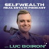 Selfwealth Real Estate with Luc Boiron