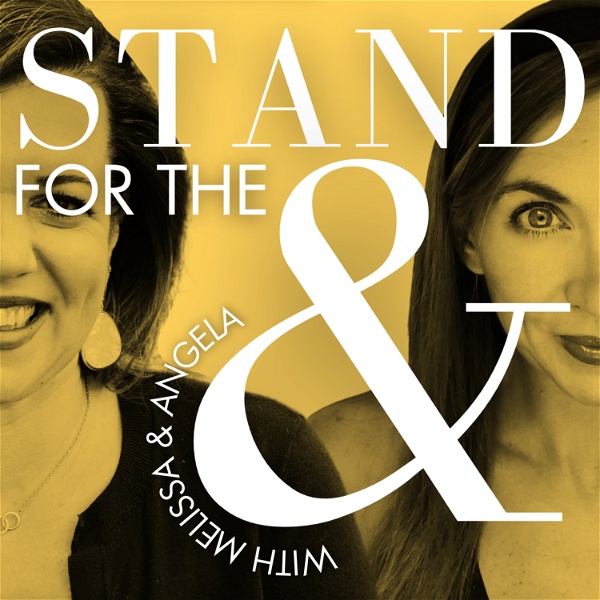 Artwork for Stand for the AND with Melissa & Angela