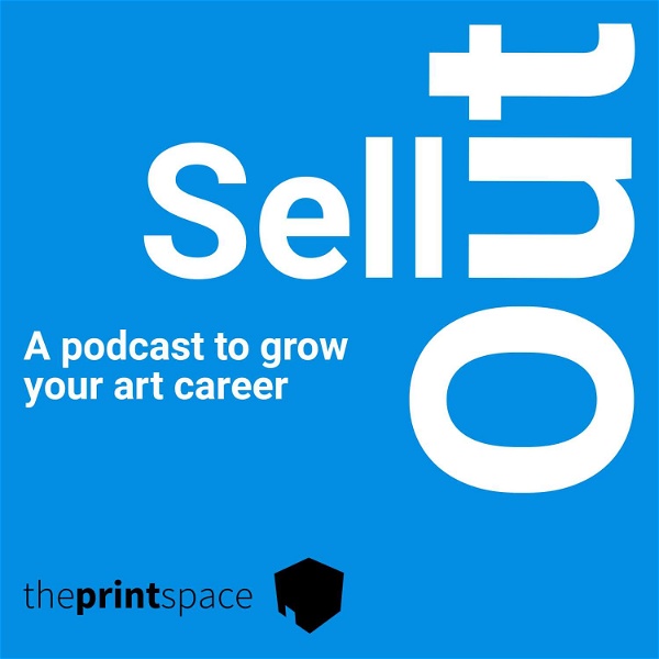 Artwork for Sell Out: A Podcast to Grow Your Art Career