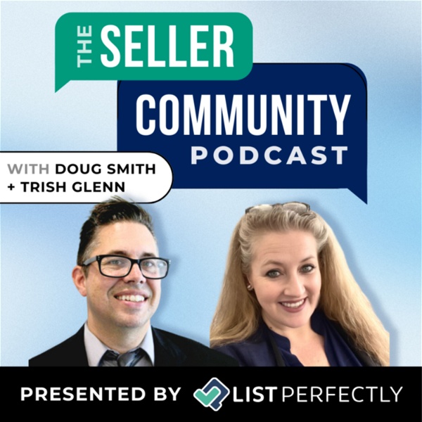 Artwork for The Seller Community Podcast from List Perfectly
