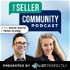 The Seller Community Podcast from List Perfectly