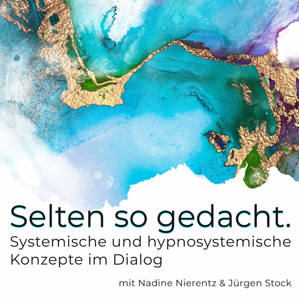 Artwork for Selten so gedacht. Systemische und hypnosystemische Konzepte im Dialog