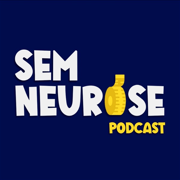 Artwork for Sem Neurose Podcast