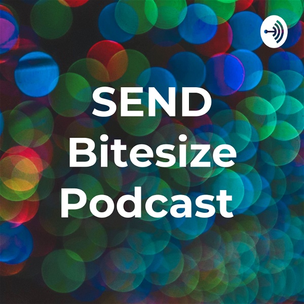 Artwork for SEND Bitesize Podcast