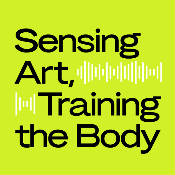Artwork for Sensing Art, Training the Body
