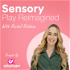 Sensory Play Reimagined