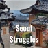 Seoul Struggles