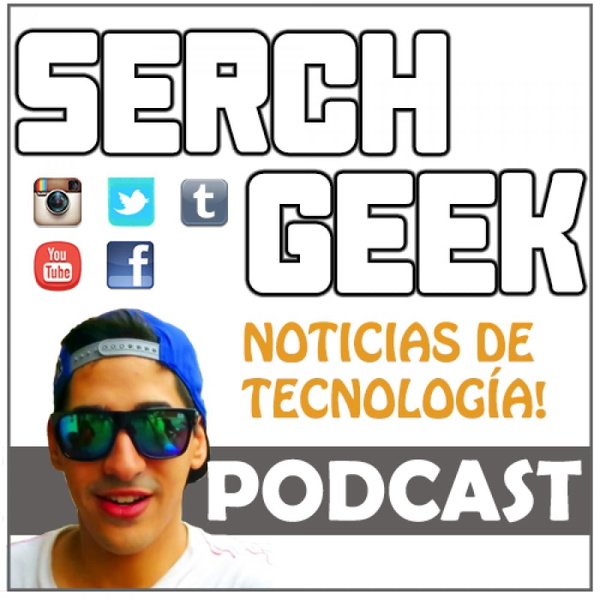 Artwork for Serch Geek Noticias de Tecnología!