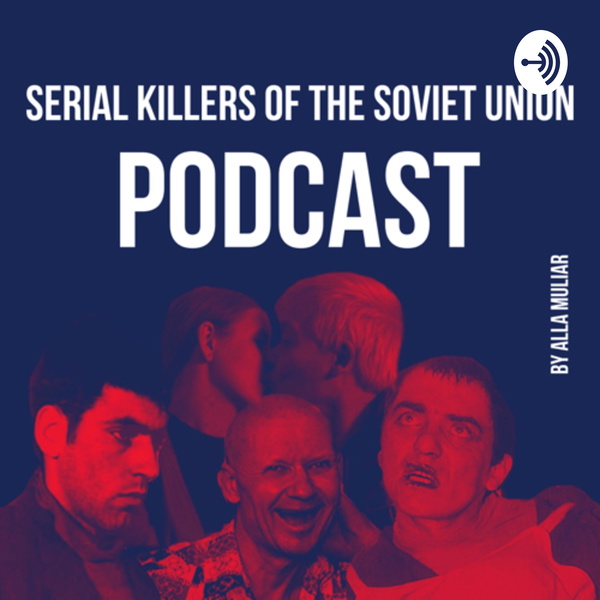 Artwork for Serial Killers of the Soviet Union