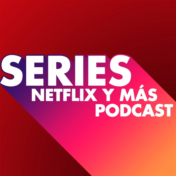 Artwork for Series, Netflix y más