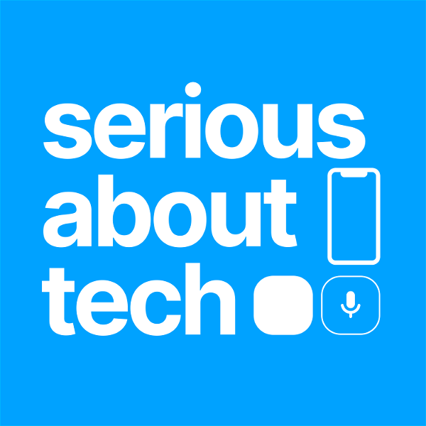 Artwork for Serious About Tech