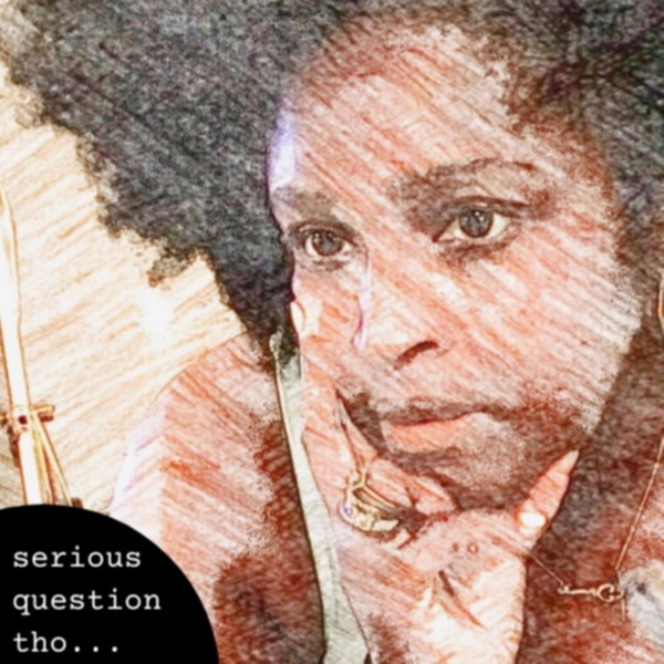 Artwork for Serious Question Tho