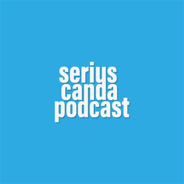 Artwork for SeriusCanda Podcast