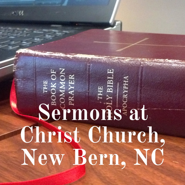 Artwork for Sermons at Christ Church, New Bern, NC