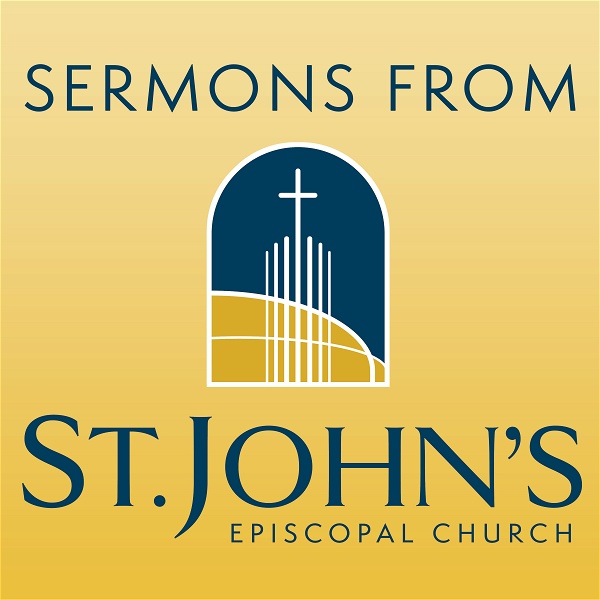 Artwork for Sermons from St. John’s Episcopal Church
