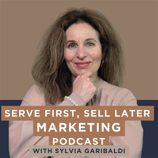 Artwork for Serve First, Sell Later Marketing