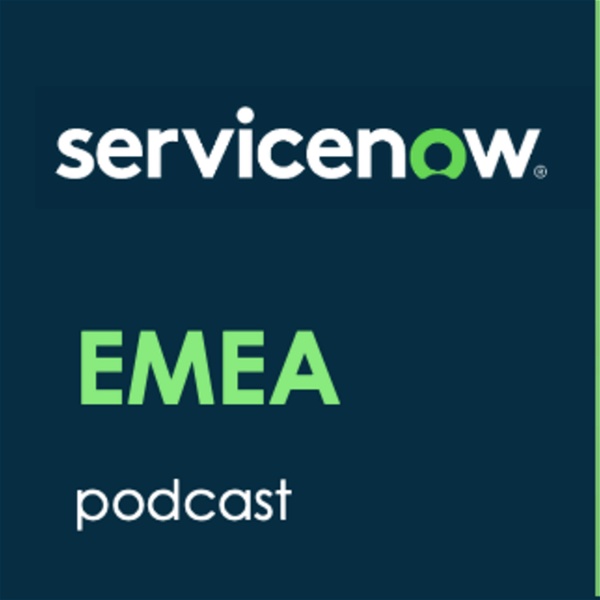 Artwork for ServiceNow EMEA Podcasts