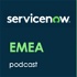 ServiceNow EMEA Podcasts