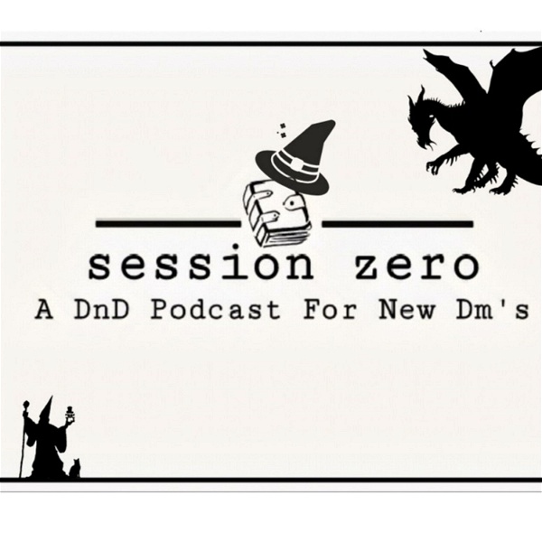 Artwork for Session Zero: A DnD Podcast for Dm's