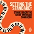 Setting The Standard: Stories From The Great American Songbook