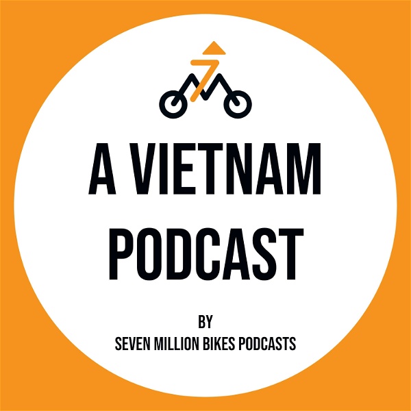 Artwork for A Vietnam Podcast: Stories of People Connected To Vietnam