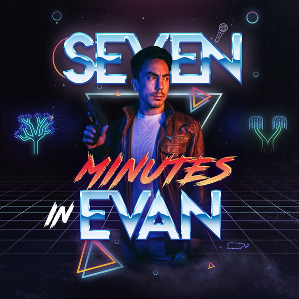 Artwork for Seven Minutes In Evan