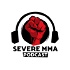 Severe MMA Podcast