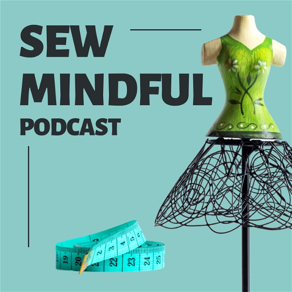 Artwork for Sew Mindful Podcast