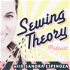 Sewing Theory Podcast - Get a Big Bang from Every Stitch You Sew