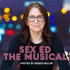Sex Ed The Musical