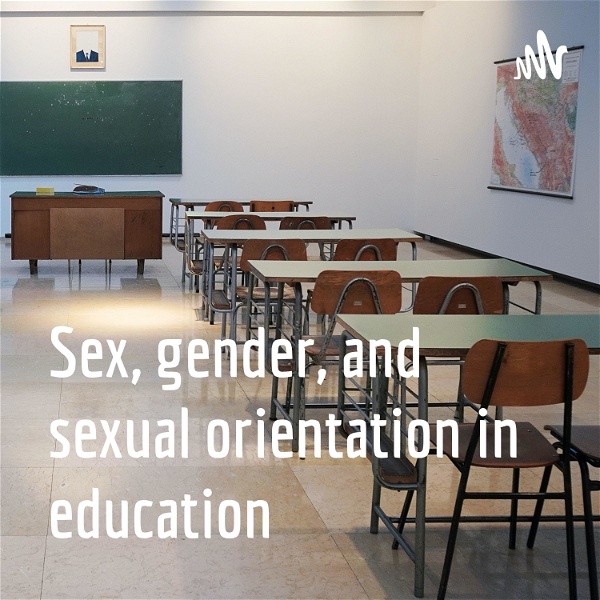 Artwork for Sex, gender, and sexual orientation in education