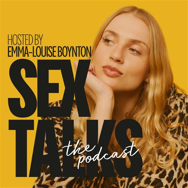 Artwork for Sex Talks With Emma-Louise Boynton