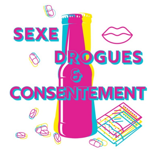 Artwork for Sexe, Drogues et Consentement