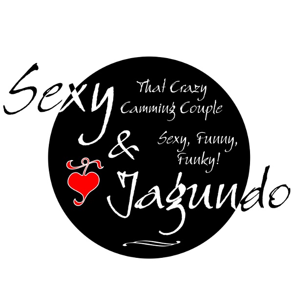 Artwork for Sexy & Jagundo "That Crazy Camming Couple"