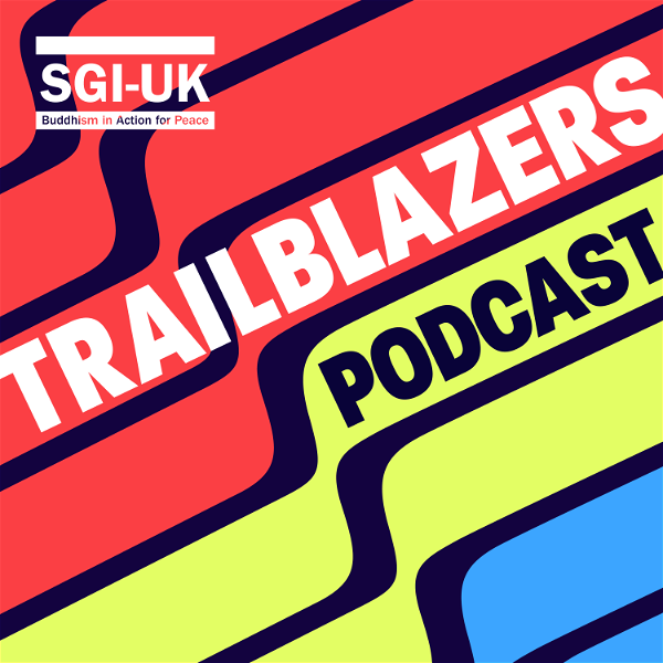 Artwork for SGI-UK Trailblazers Podcast