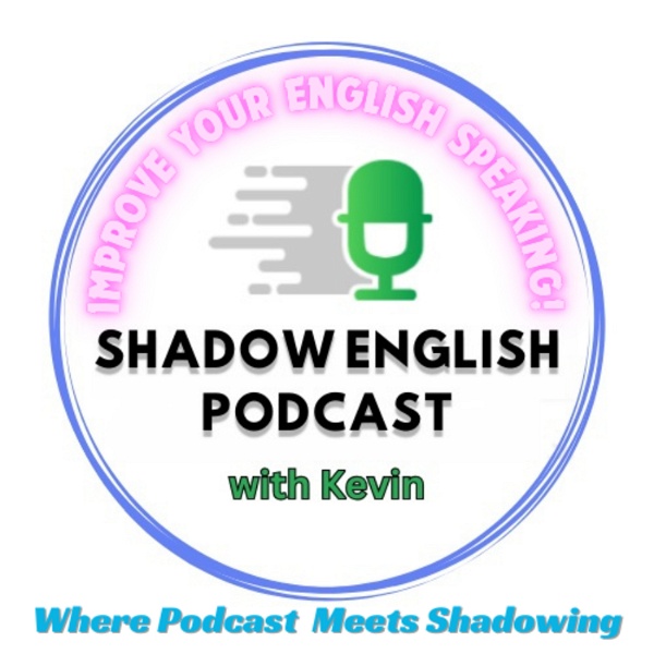Artwork for Shadow English Podcast