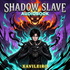 Shadow Slave Audiobook