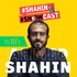 Shahin ShowCast