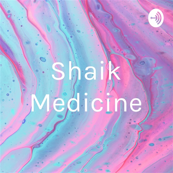 Artwork for Shaik Medicine