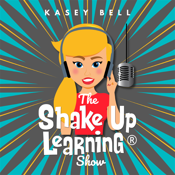 Artwork for The Shake Up Learning Show with Kasey Bell
