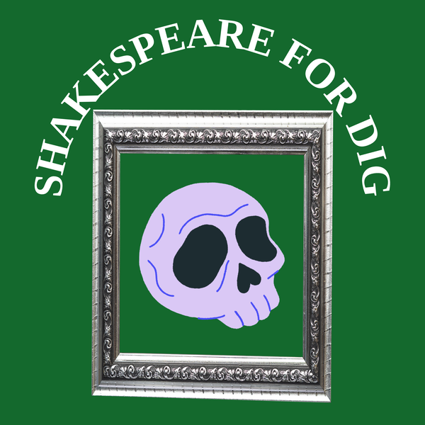 Artwork for Shakespeare for dig