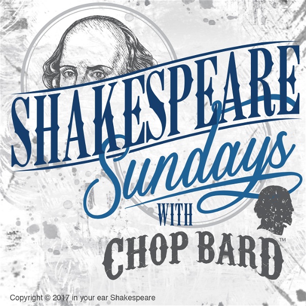 Artwork for Shakespeare Sundays with Chop Bard