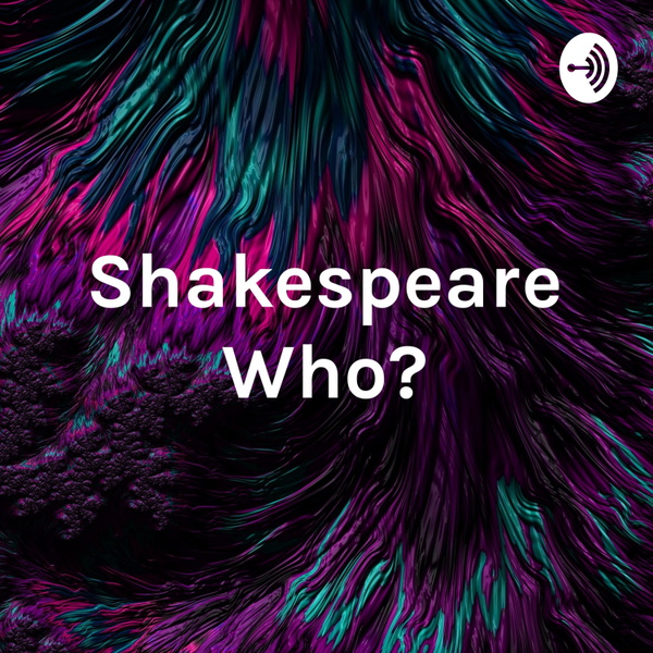 Artwork for Shakespeare Who?: The Merit of True Justice