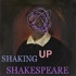 Shaking Up Shakespeare